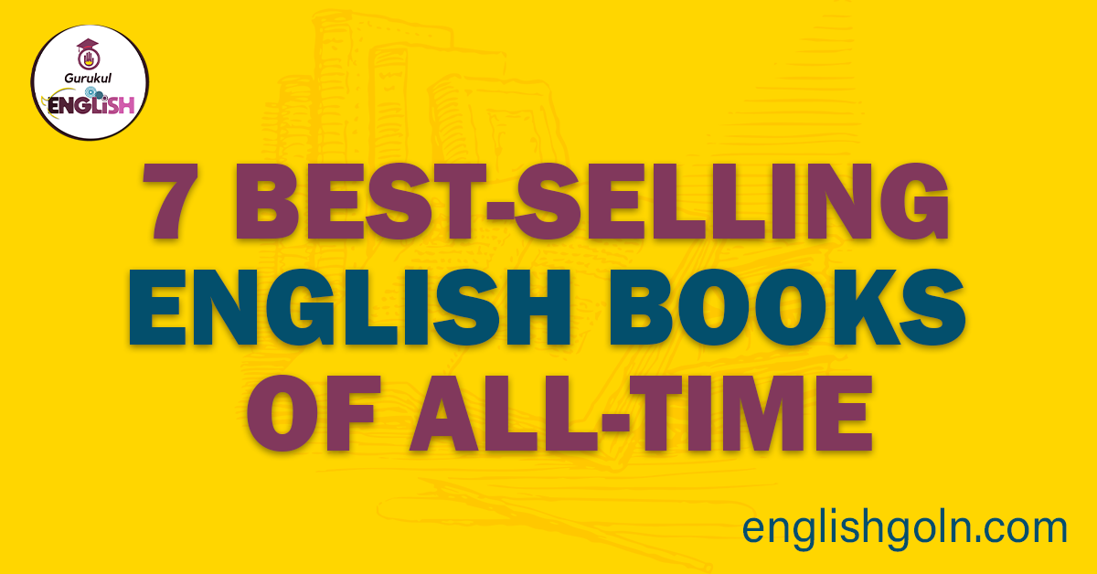 7 Best-Selling English Books of All-Time 1 7 Best-Selling English Books of All-Time
