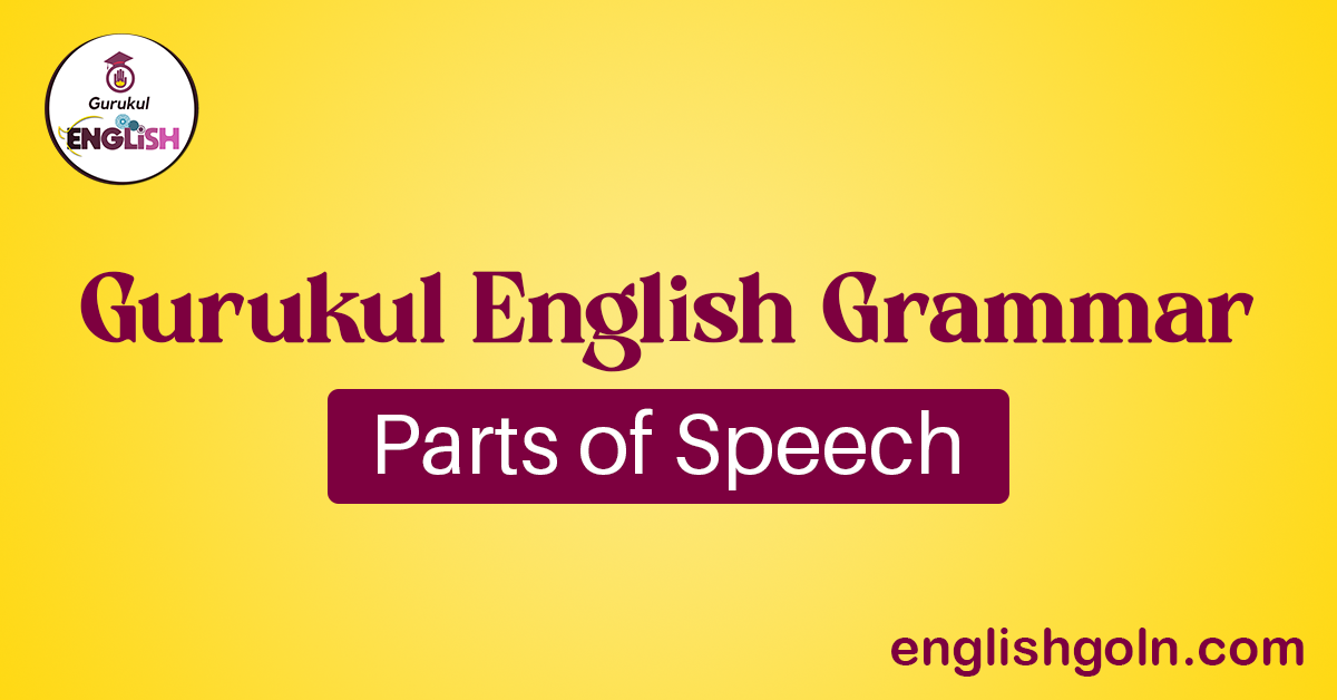 Parts of Speech 1 Parts of Speech
