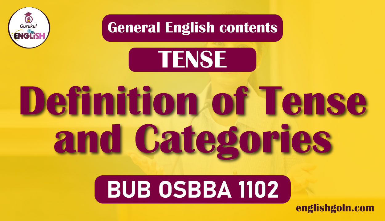 Definition of Tense and Categories 1 Definition of Tense and Categories
