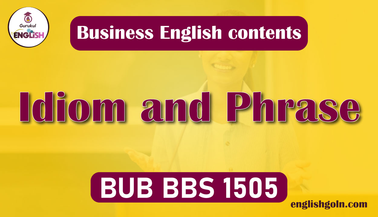 Idiom and Phrase