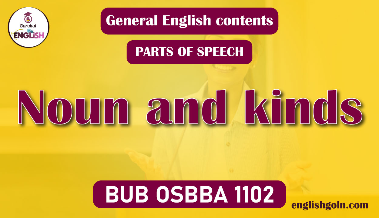 Noun and kinds 1 Noun and kinds