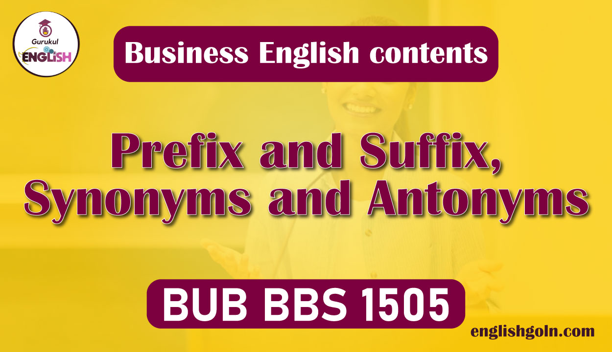 Prefix & Suffix, Synonyms and Antonyms 1 Prefix & Suffix, Synonyms and Antonyms