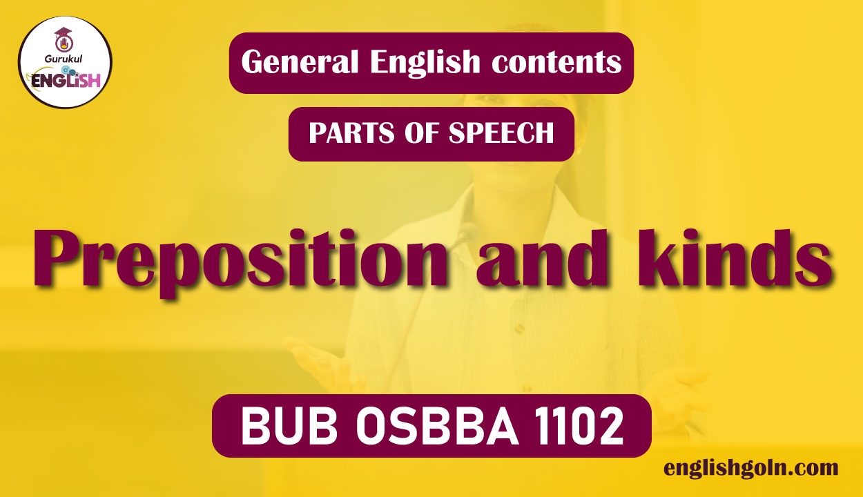 Preposition and kinds 1 Preposition and kinds
