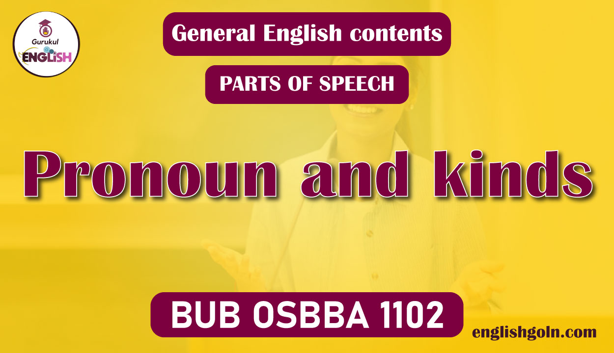 Pronoun and kinds 1 Pronoun and kinds