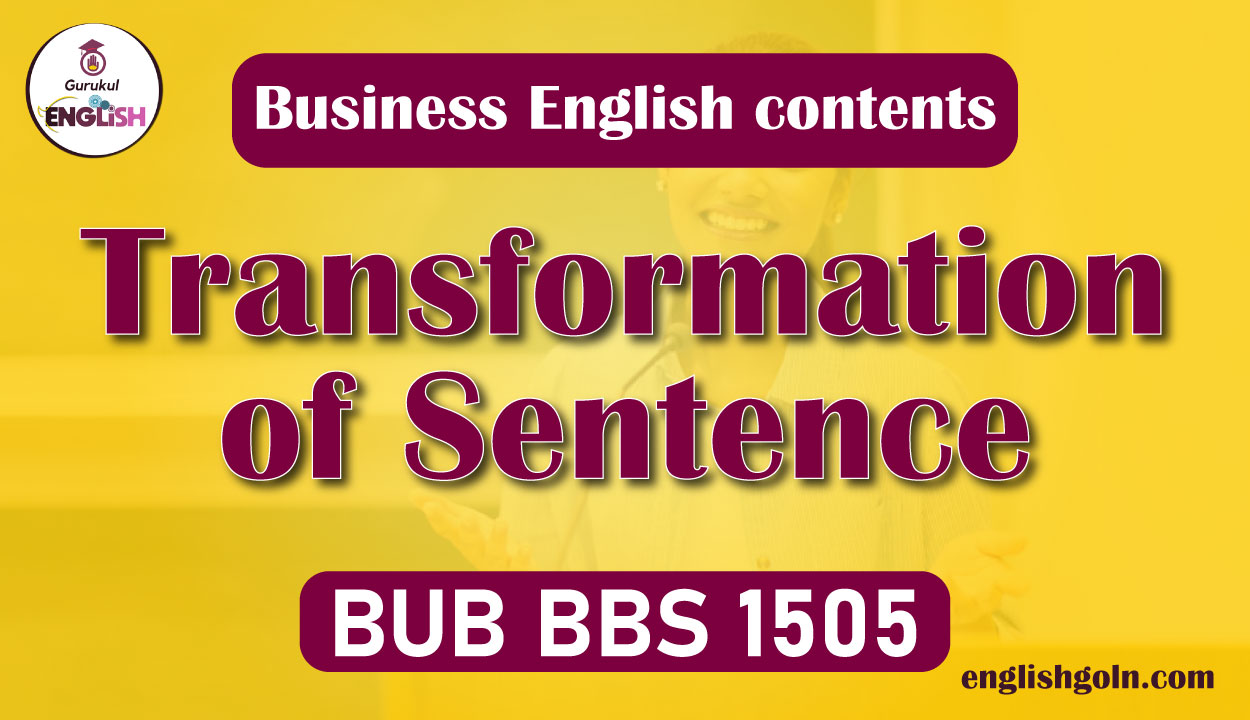 Transformation of Sentence 1 Transformation of Sentence