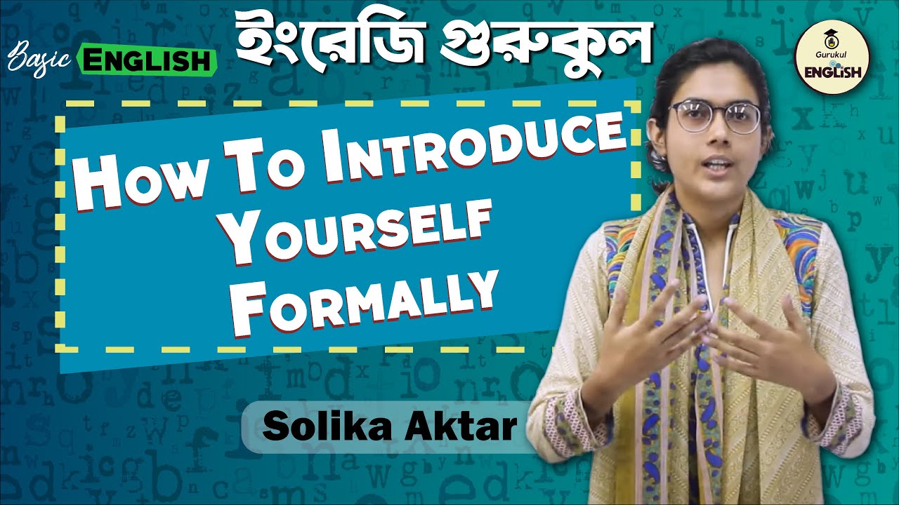 How To Introduce Yourself Formally | Basic English 1 How To Introduce Yourself Formally | Basic English