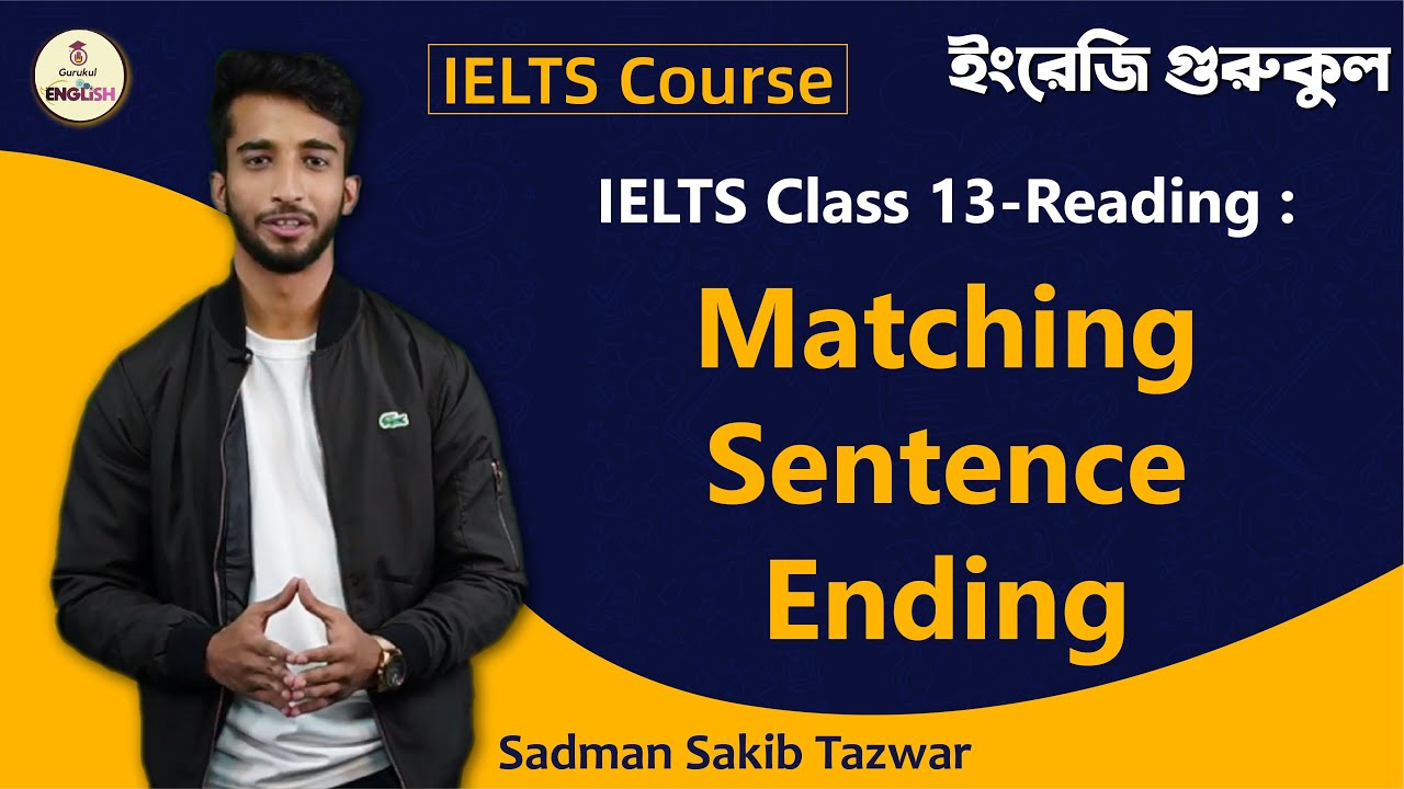 Matching Sentence Ending | Reading | IELTS Course 1 ielts class 13 reading matching Matching Sentence Ending | Reading | IELTS Course