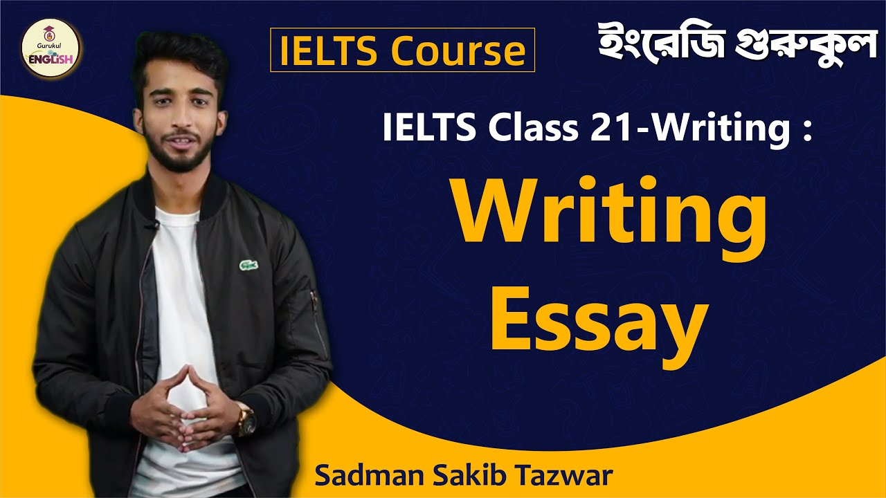 Writing Essay | Writing | IELTS Course 1 Writing Essay | Writing | IELTS Course