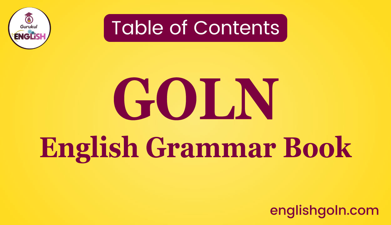 GOLN English Grammar Book | Table of Contents 1 GOLN English Grammar Book | Table of Contents