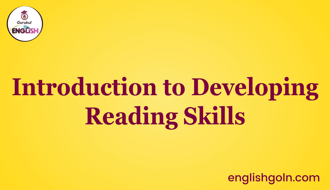 Introduction to Developing Reading Skills